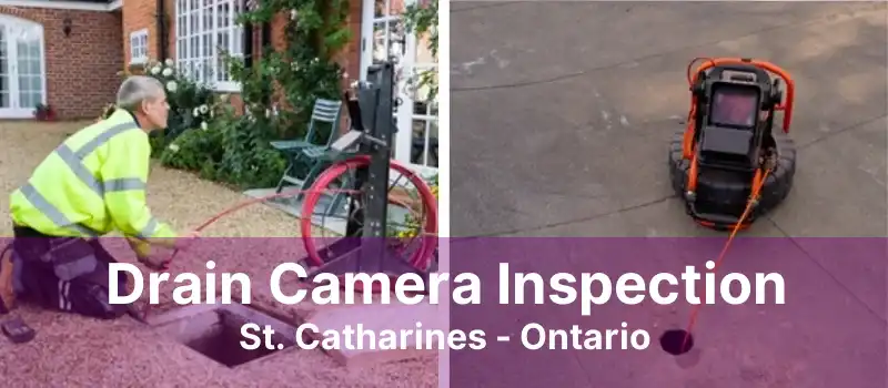 Drain Camera Inspection St. Catharines - Ontario