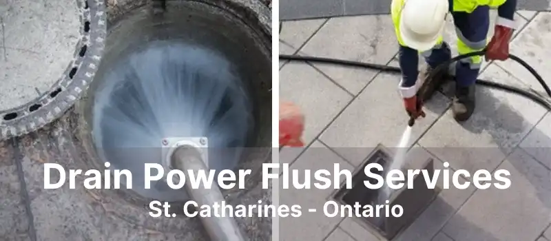 Drain Power Flush Services St. Catharines - Ontario