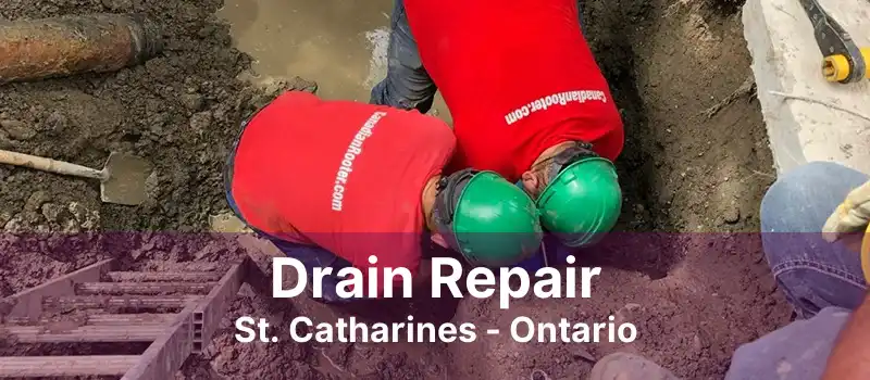 Drain Repair St. Catharines - Ontario